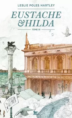 Eustache et Hilda, Tome 3